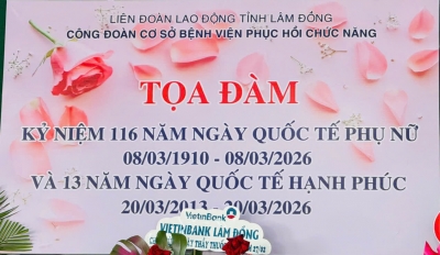 Bệnh viện Phục hồi chức năng tổ chức buổi tọa đ&agrave;m ch&agrave;o mừng kỷ niệm 116 năm ng&agrave;y Quốc tế phụ nữ v&agrave; 13 năm ng&agrave;y Quốc tế hạnh ph&uacute;c